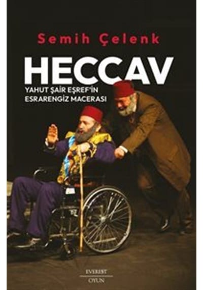 Heccav Yahut Şair Eşref'in Esrarengiz Macerası / Semih Çelenk