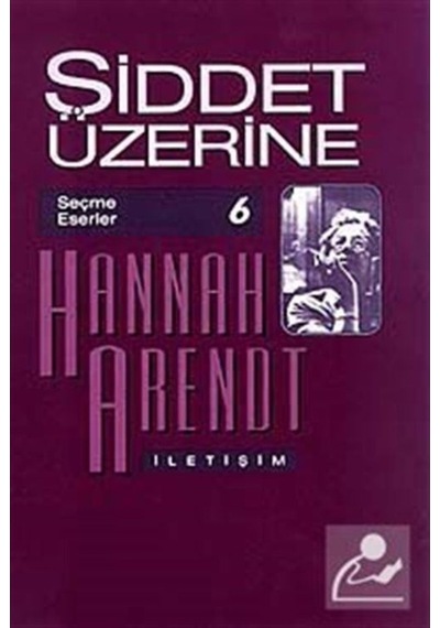 Şiddet Üzerine / Hannah Arendt 9789754706291