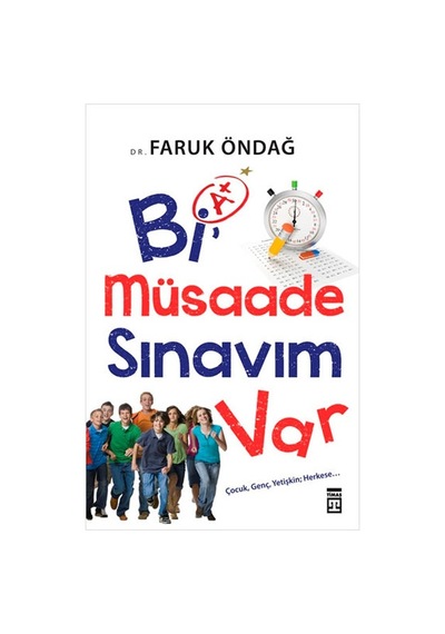 Bi Müsaade Sınavım Var - Faruk Öndağ - Timaş Yayınları
