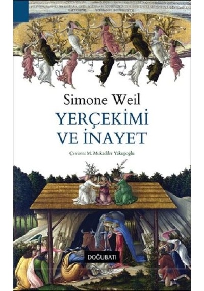 Yerçekimi ve İnayet - Simone Weil - Doğu Batı Yayınları