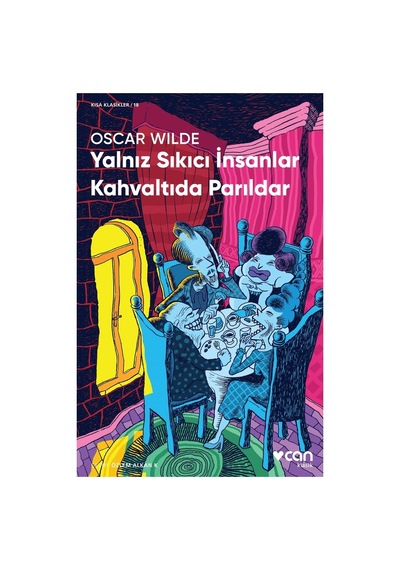 Yalnız Sıkıcı İnsanlar Kahvaltıda Parıldar - Edebiyat Romanı