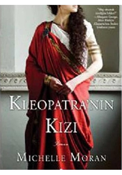 Kleopatra'nın Kızı - Michelle Moran İlk Baskı 2011