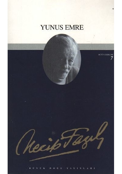 Yunus Emre -  Necip Fazıl Kısakürek -  Büyük Doğu Yayınları