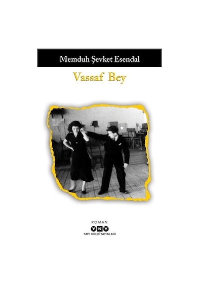 Vassaf Bey - Memduh Şevket Esendal - Yapı Kredi Yayınları