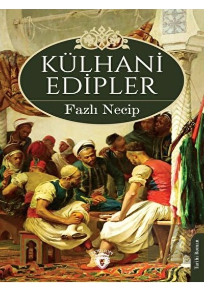 Külhani Edipler Dorlion Yayınevi - Dorlion Yayınevi
