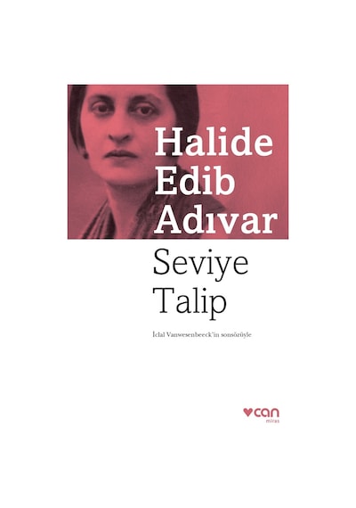 Seviye Talip - Halide Edib Adıvar - Can Yayınları