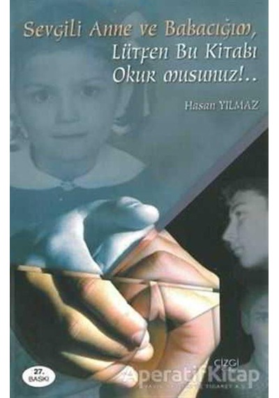 Sevgili Anne ve Babacığım Lütfen Bu Kitabı Okur Musunuz!.. - Hasa