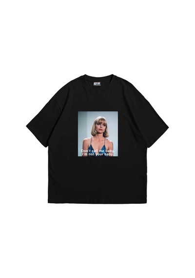 Tarzsokak I'm Not Your Baby Baskılı Oversize Unisex Beyaz Siyah