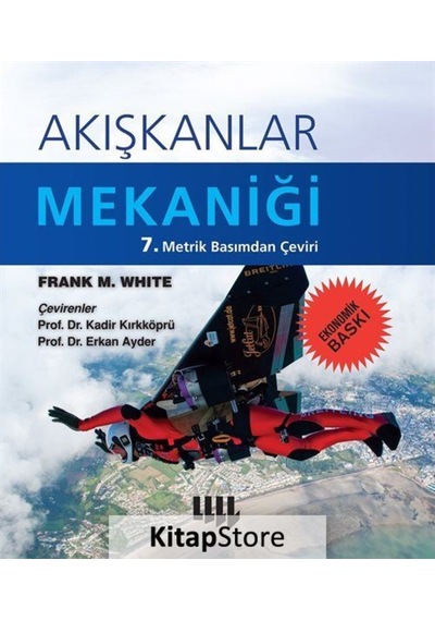 Akışkanlar Mekaniği 7.Metrik Basımdan Çeviri Ekonomik Baskı