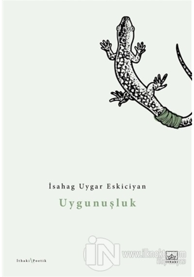 Uygunuşluk - İsahag Uygar Eskiciyan - İthaki Yayınları