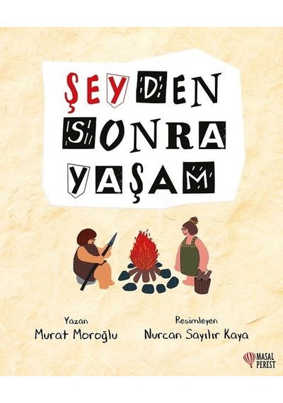 Şeyden Sonra Yaşam - Murat Moroğlu - Masalperest