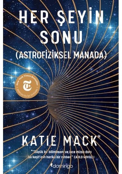 Her Şeyin Sonu - Astrofiziksel Manada - Katie Mack - Domingo Yayınevi