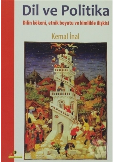 Dil ve Politika - Kemal İnal - Ütopya Yayınevi