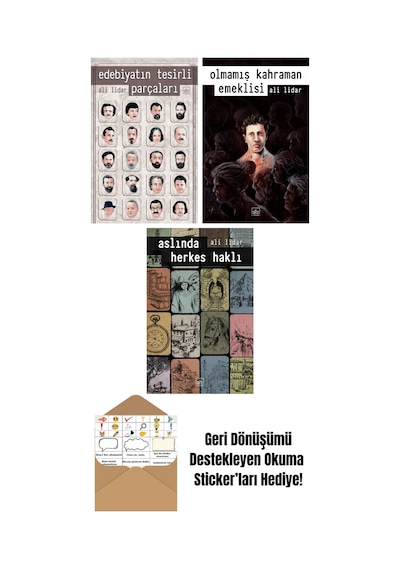 Edebiyatın Tesirli Parçaları + Olmamış Kahraman Emeklisi + Aslında Herkes Haklı
