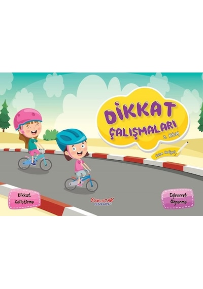 Dikkat Çalışmaları 3.Kitap- Yumurcak Yayınları