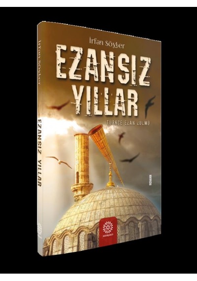 Ezansız Yıllar - İrfan Söyber - Mihrabad