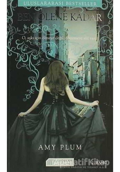 Ben Ölene Kadar - Amy Plum - Akılçelen Kitaplar
