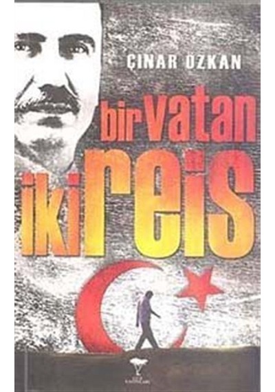 Bir Vatan İki Reis / Çınar Özkan