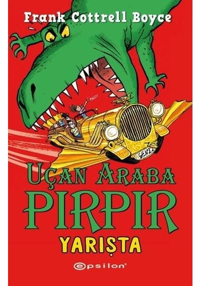 Uçan Araba Pırpır Yarışta - Cottrell Boyce - Epsilon Yayınevi