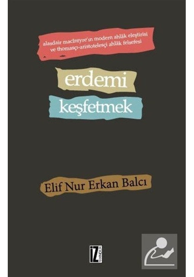 Erdemi Keşfetmek / Elif Nur Erkan Balcı 9786053263555