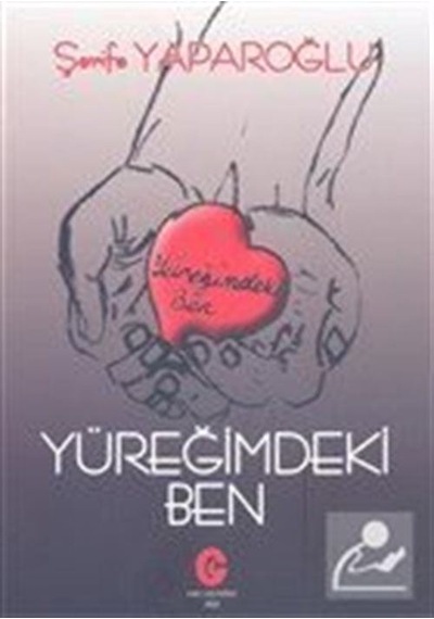 Yüreğimdeki Ben - Şerife Yaparoğlu - Can Yayınları (Ali Adil Atalay)
