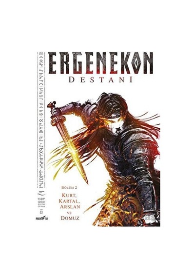 Ergenekon Destanı: Bölüm 2 - Kurt Kartal Arslan ve Domuz - Ömer Emre Erdur - Presstij Kitap