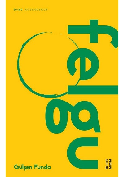 Felgu - Gülşen Funda - Ketebe