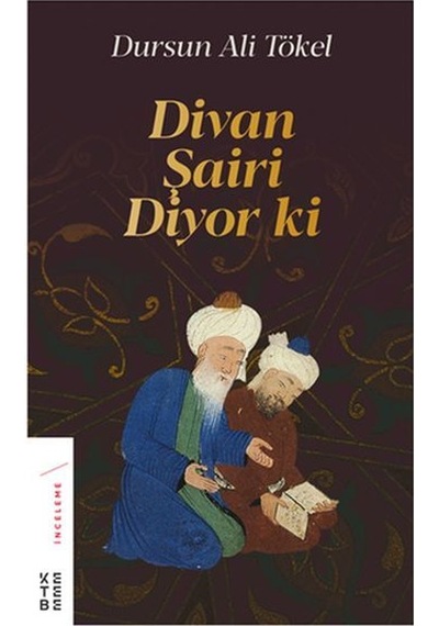 Divan Şairi Diyor   Ki