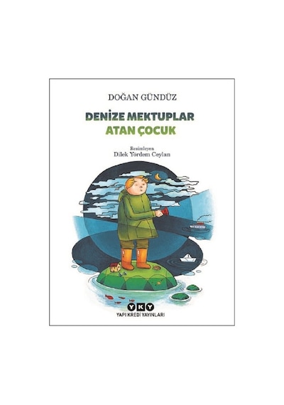 Denize Mektuplar Atan Çocuk