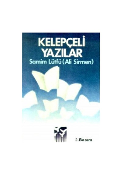 Kelepçeli Yazılar - Samim Lüffü Ali Sirmen