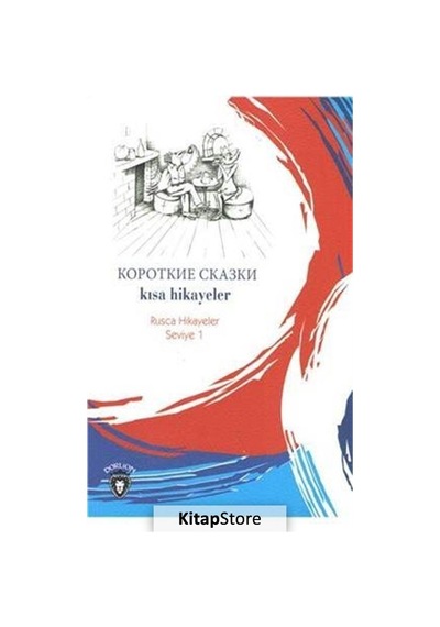 Kısa Hikayeler / Rusca Hikayeler Seviye 1