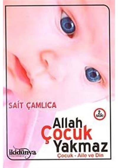 Allah Çocuk Yakmaz - Sait Çamlıca - İkidünya