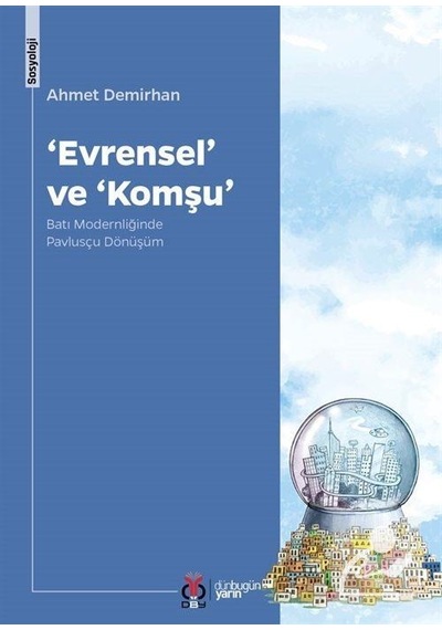 Evrensel ve Komşu / Ahmet Demirhan
