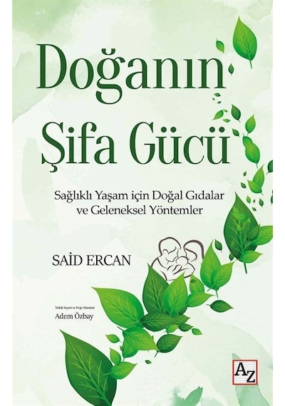 Doğanın Şifa Gücü / Said Ercan