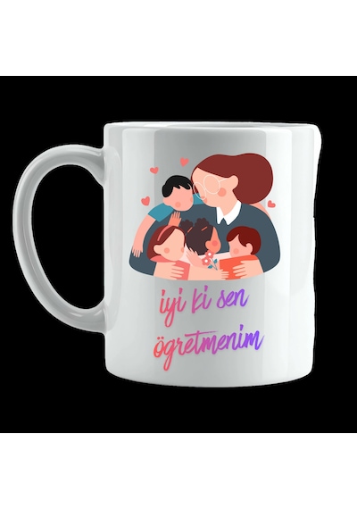 İyi Ki Sen Öğretmenim Tasarımlı Kupa Model 221 Öğretmenlere Özel Baskılı Seramik Kahve Kupası Çok Renkli