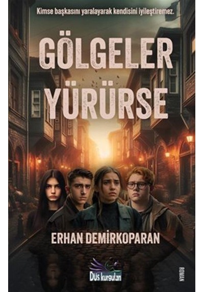 Gölgeler Yürürse / Erhan Demirkoparan