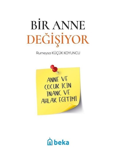 Bir Anne Değişiyor / Rumeysa Küçük Koyuncu