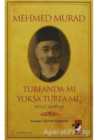 Turfanda Mı Yoksa Turfa Da Mı? - Oğuzhan Karaburgu - IQ Kültür Sanat Yayıncılık