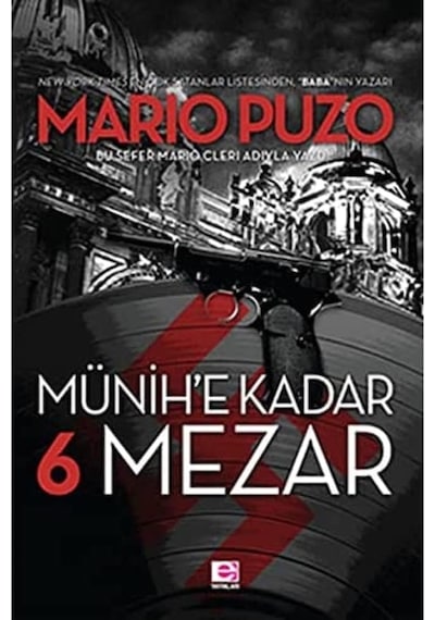 Münihe Kadar 6 Mezar: Bu Sefer Mario Cleri Adıyla Yazdı.