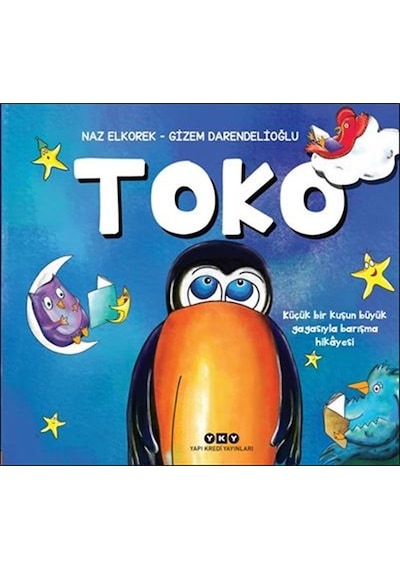 Toko Küçük Bir Kuşun Büyük Gagasıyl - Naz Elkorek - Yapı Kredi Yayınları