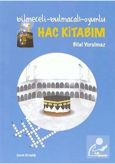 Hac Kitabım  - Bilal Yorulmaz  - Dem Yayınları