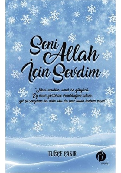 Seni Allah için Sevdim Tuğçe Çakır - Tuğçe Çakır