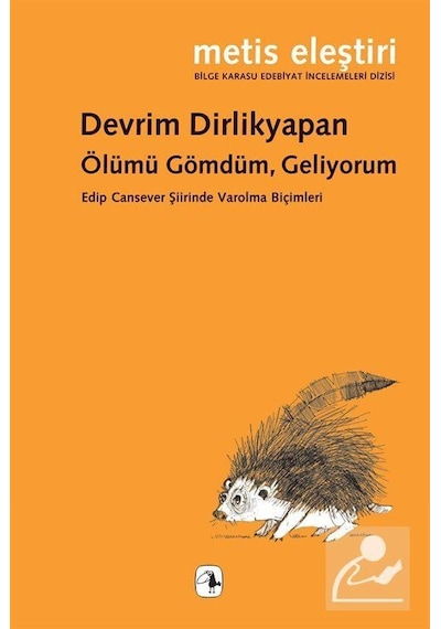 Ölümü Gömdüm Geliyorum - Devrim Dirlikyapan - Metis Yayınları