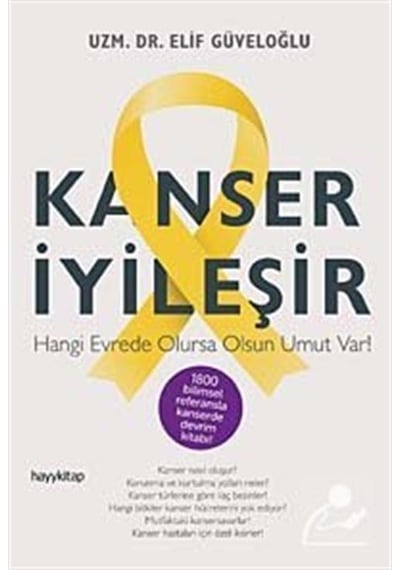 Kanser İyileşir - Elif Güveloğlu - Hayykitap