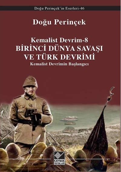 Kemalist Devrim 8 / Birinci Dünya Savaşı Ve Türk Devrimi Kemal... 9789753439770