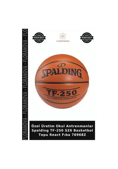 Özel Üretim Okul Antrenmanlar Spalding Tf-250 Sz6 Basketbol Topu React Fıba 76968z