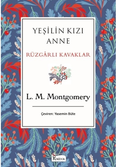 Yeşilin Kızı Anne Rüzgarlı Kavaklar Bez Ciltli