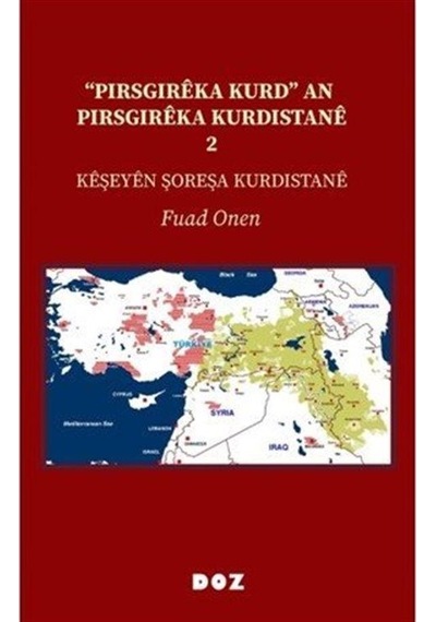 "pirsgirêka Kurd" An Pirsgirêka Kurdistanê 2 / Fuad Onen