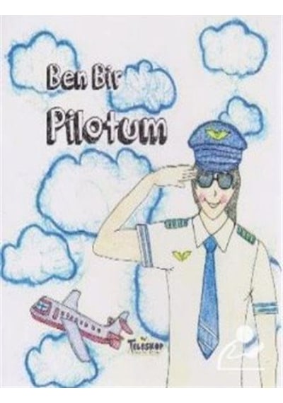 Ben Bir Pilotum - Teleskop Popüler Bilim