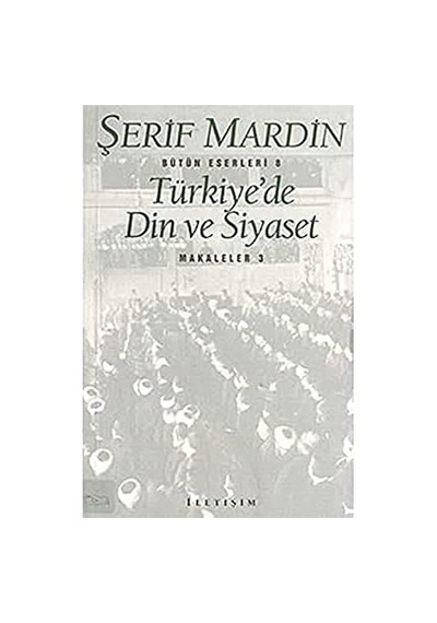 Türkiye De Din Ve Siyaset: Makaleler 3